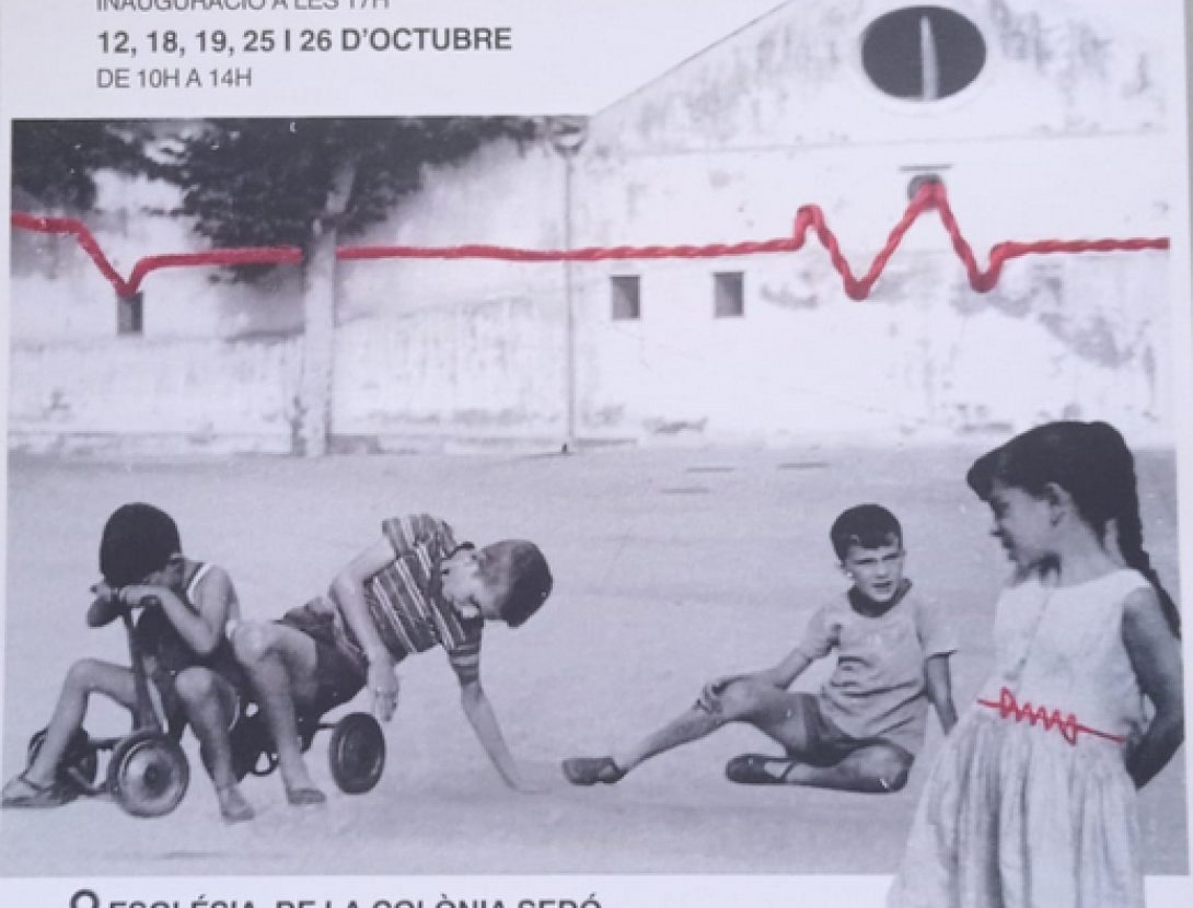 La Colònia Sedó: Teixint vivències i records