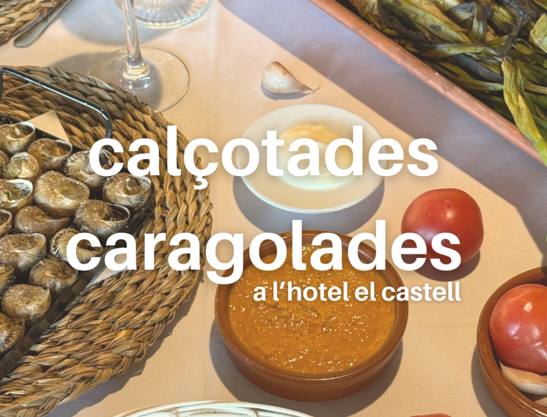 CALÇOTADES I CARAGOLADES A L'HOTEL EL CASTELL